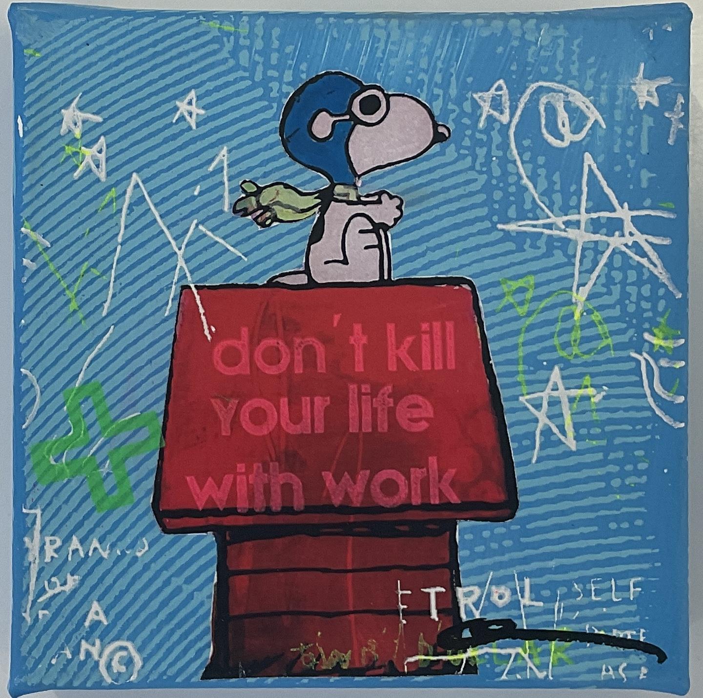 Don't kill your life with work - Flores, Anna - k-2407AF06