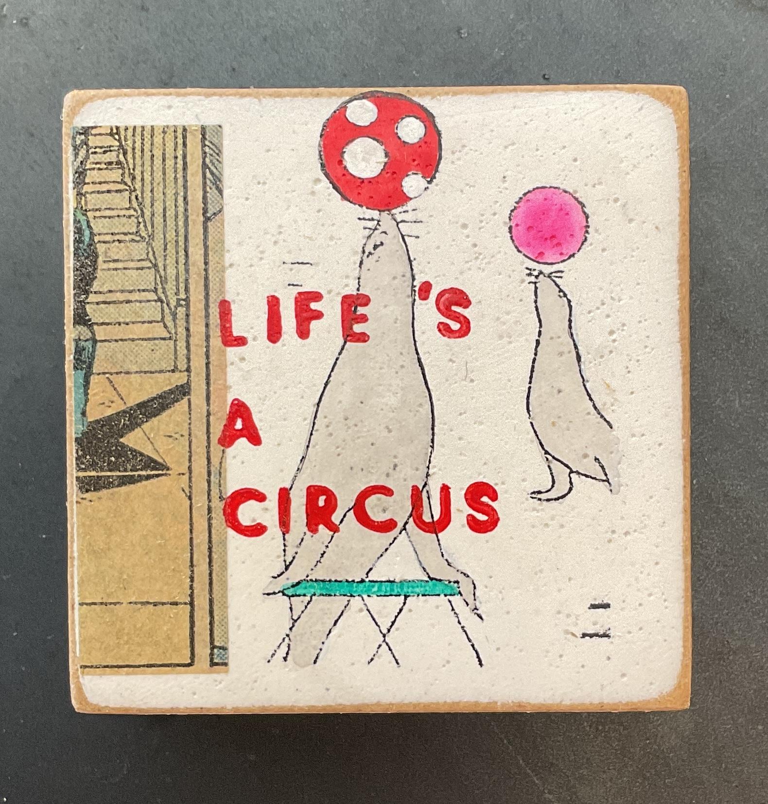 Life's a circus - Elm, Kati - k-2408ELM11