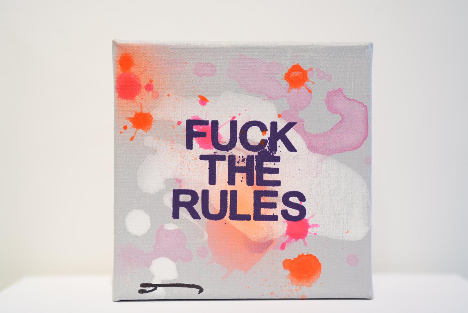 Fuck The Rules - Flores, Anna - k-2508AF03